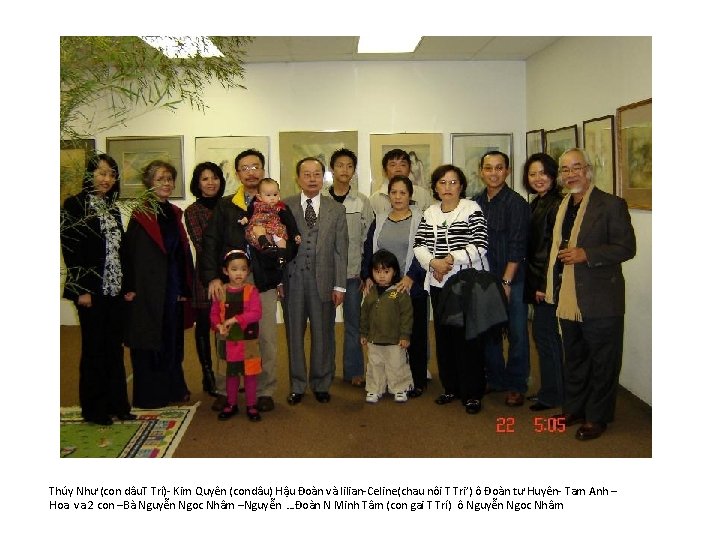 Thúy Như (con dâu. T Trí)- Kim Quyên (condâu) Hậu Đoàn và lilian-Celine(chau nôi