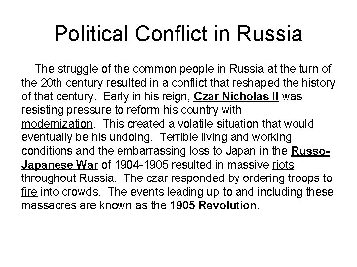 Political Conflict in Russia The struggle of the common people in Russia at the