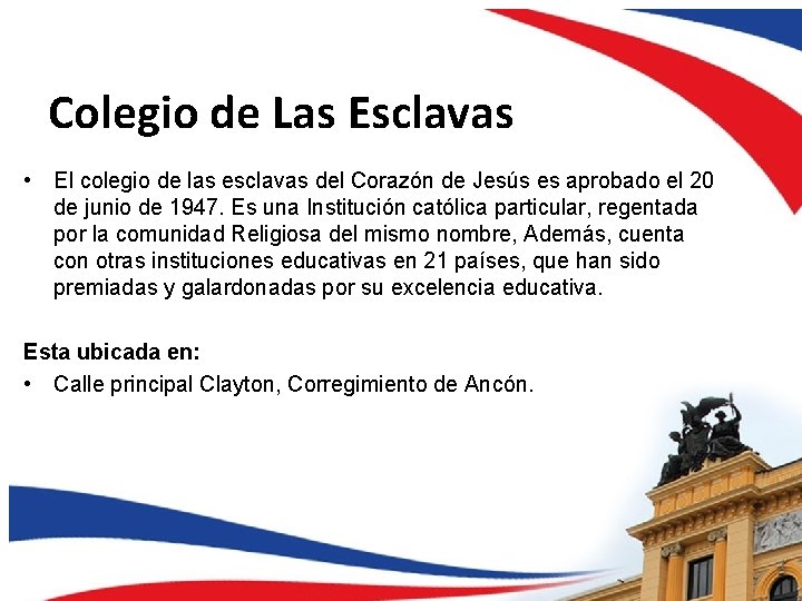 Reseña del colegio de las Esclavas Colegio de Las Esclavas • El colegio de