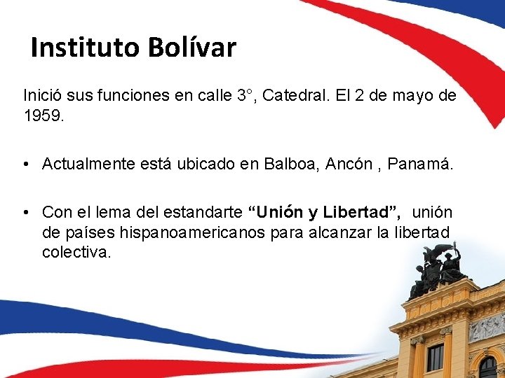 Instituto Bolívar Inició sus funciones en calle 3°, Catedral. El 2 de mayo de