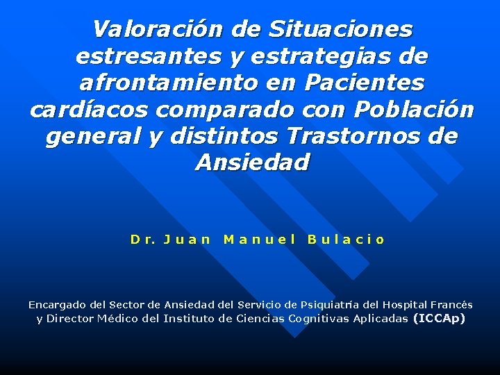 Valoración de Situaciones estresantes y estrategias de afrontamiento en Pacientes cardíacos comparado con Población