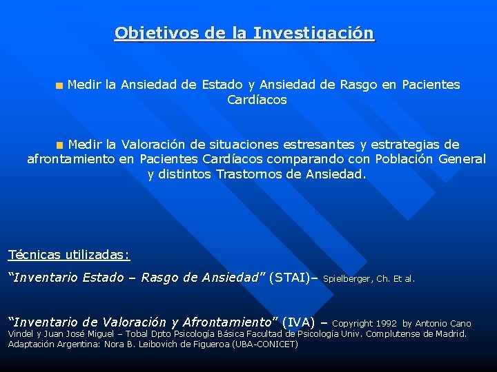 Objetivos de la Investigación Medir la Ansiedad de Estado y Ansiedad de Rasgo en