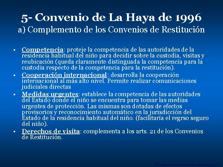 5 - Convenio de La Haya de 1996 a) Complemento de los Convenios de