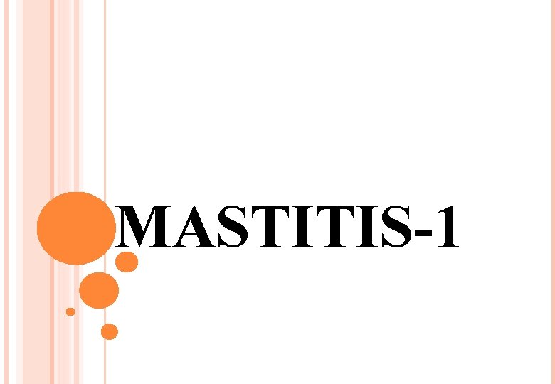 MASTITIS-1 MASTITIS-1