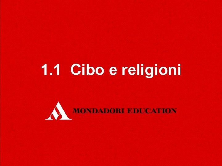 1. 1 Cibo e religioni 