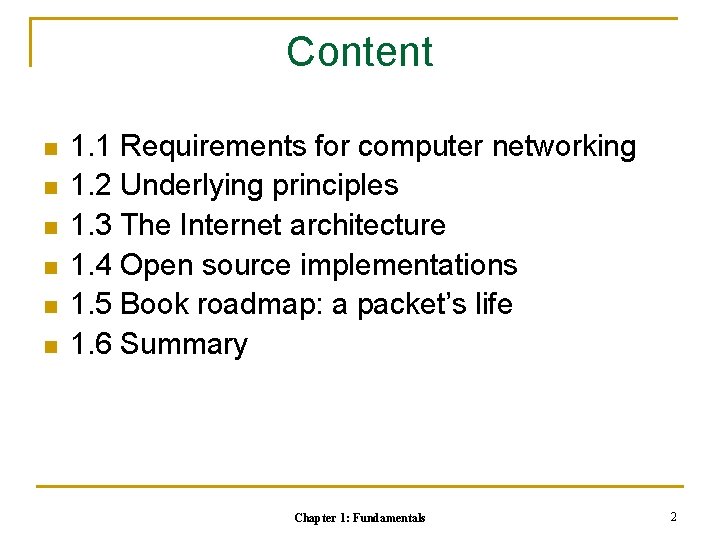 Content n n n 1. 1 Requirements for computer networking 1. 2 Underlying principles