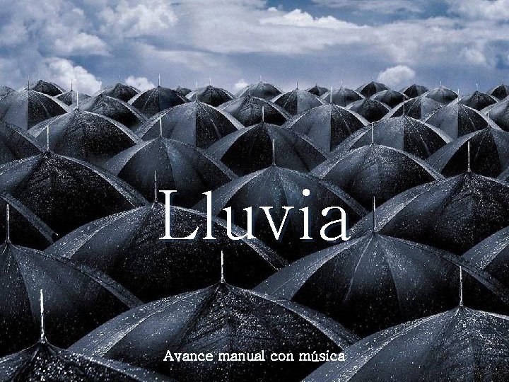 Lluvia Avance manual con música 