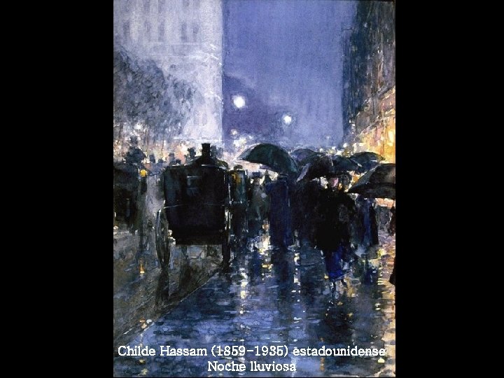 Childe Hassam (1859 -1935) estadounidense Noche lluviosa 