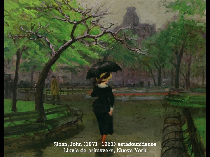 Sloan, John (1871 -1951) estadounidense Lluvia de primavera, Nueva York 