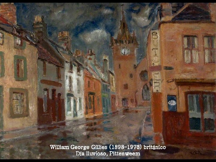 William George Gillies (1898– 1973) británico Día lluvioso, Pittenweem 