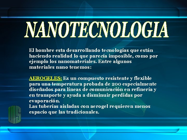 El hombre esta desarrollando tecnologías que están haciendo realidad lo que parecía imposible, como
