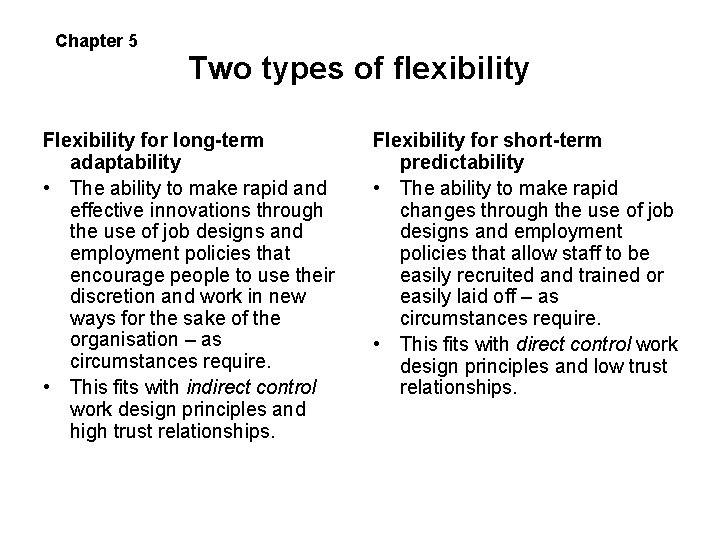 Chapter 5 Two types of flexibility Flexibility for long-term adaptability • The ability to Chapter 5 Two types of flexibility Flexibility for long-term adaptability • The ability to