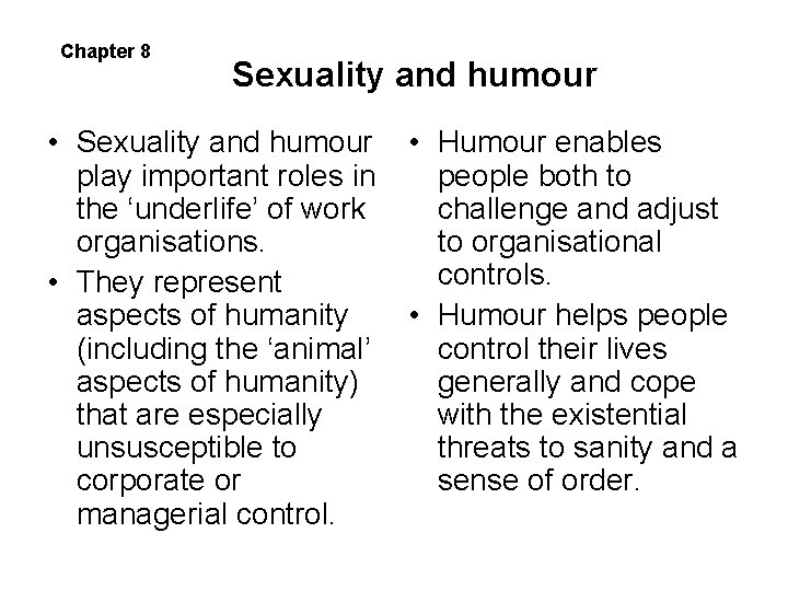 Chapter 8 Sexuality and humour • Sexuality and humour play important roles in the Chapter 8 Sexuality and humour • Sexuality and humour play important roles in the