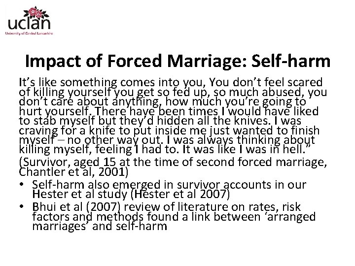 Impact of Forced Marriage: Self-harm It’s like something comes into you, You don’t feel