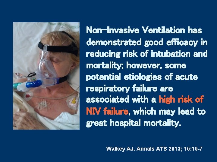 Non-Invasive Ventilation has demonstrated good efficacy in reducing risk of intubation and mortality; however,