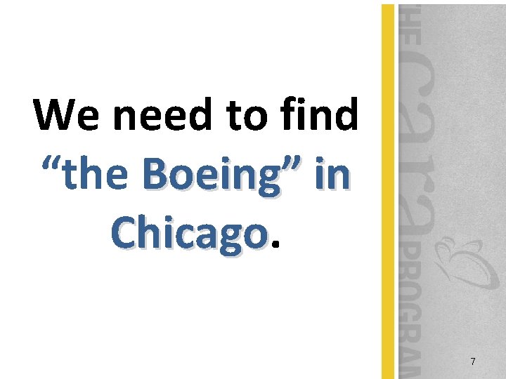 We need to find “the Boeing” in Chicago 7 