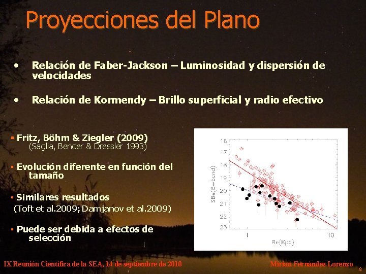 Proyecciones del Plano • Relación de Faber-Jackson – Luminosidad y dispersión de velocidades •
