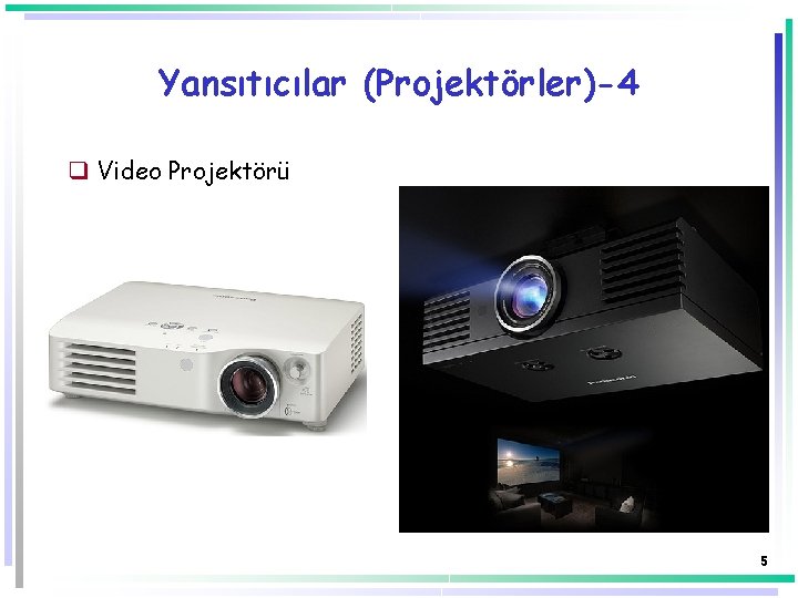 Yansıtıcılar (Projektörler)-4 q Video Projektörü 5 