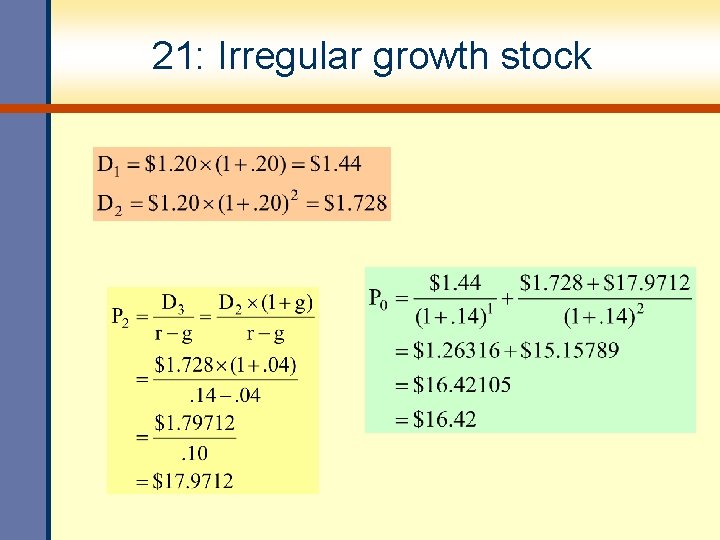 21: Irregular growth stock 