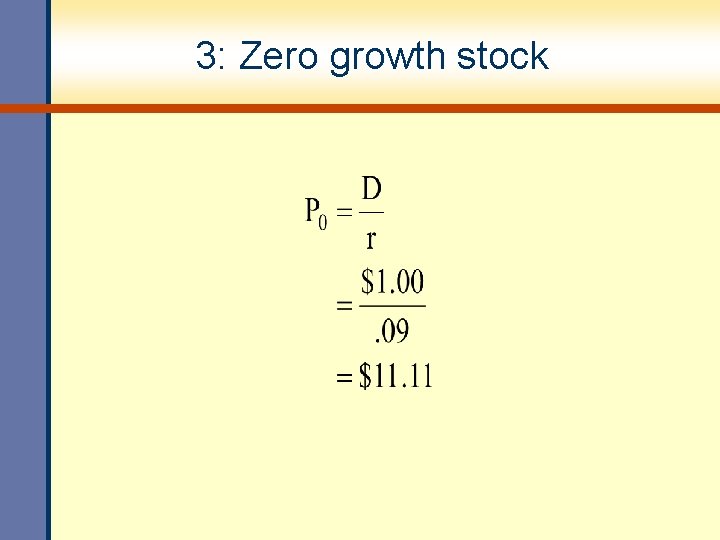 3: Zero growth stock 