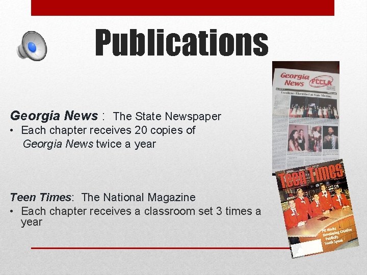 Publications Georgia News : The State Newspaper • Each chapter receives 20 copies of Publications Georgia News : The State Newspaper • Each chapter receives 20 copies of