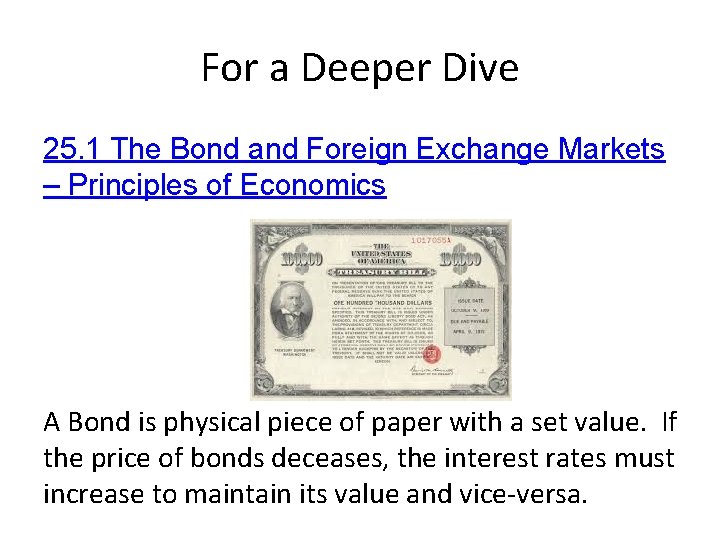 For a Deeper Dive 25. 1 The Bond and Foreign Exchange Markets – Principles