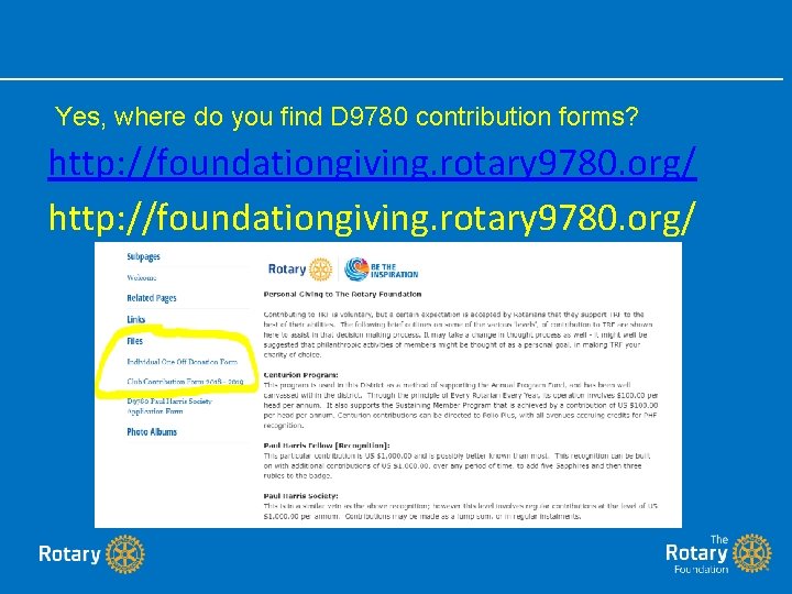  Yes, where do you find D 9780 contribution forms? http: //foundationgiving. rotary 9780.