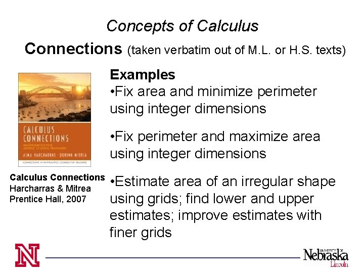 Concepts of Calculus Connections (taken verbatim out of M. L. or H. S. texts)