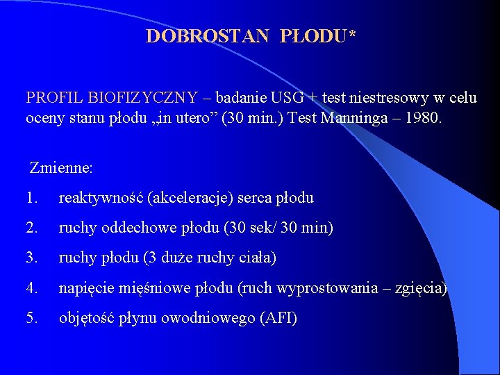 DOBROSTAN PŁODU* PROFIL BIOFIZYCZNY – badanie USG + test niestresowy w celu oceny stanu