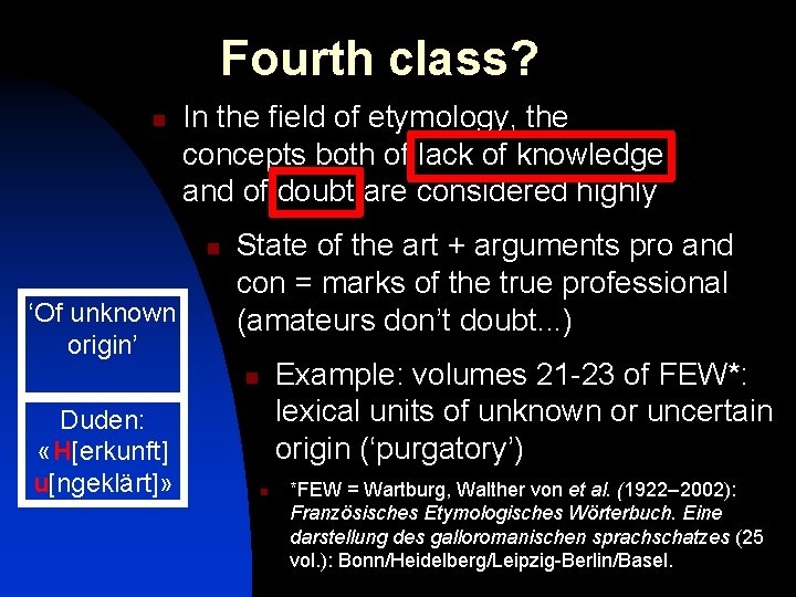 Fourth class? n In the field of etymology, the concepts both of lack of