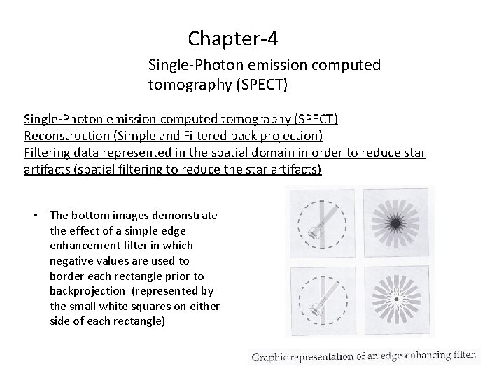 Chapter-4 Single-Photon emission computed tomography (SPECT) Reconstruction (Simple and Filtered back projection) Filtering data