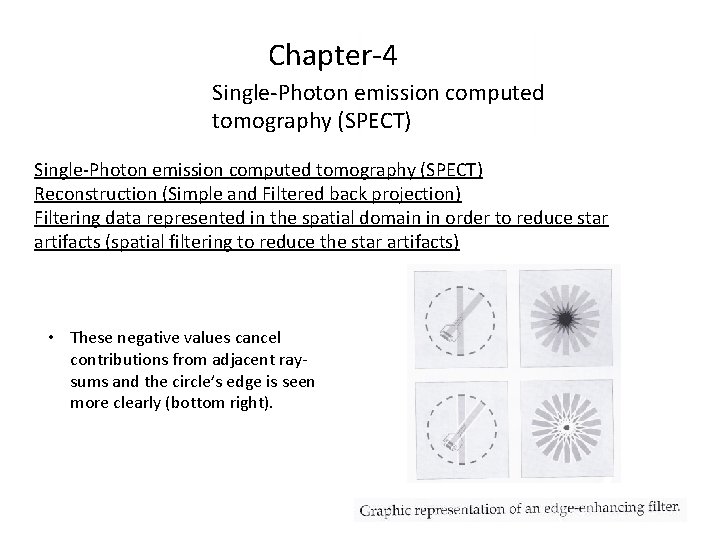 Chapter-4 Single-Photon emission computed tomography (SPECT) Reconstruction (Simple and Filtered back projection) Filtering data