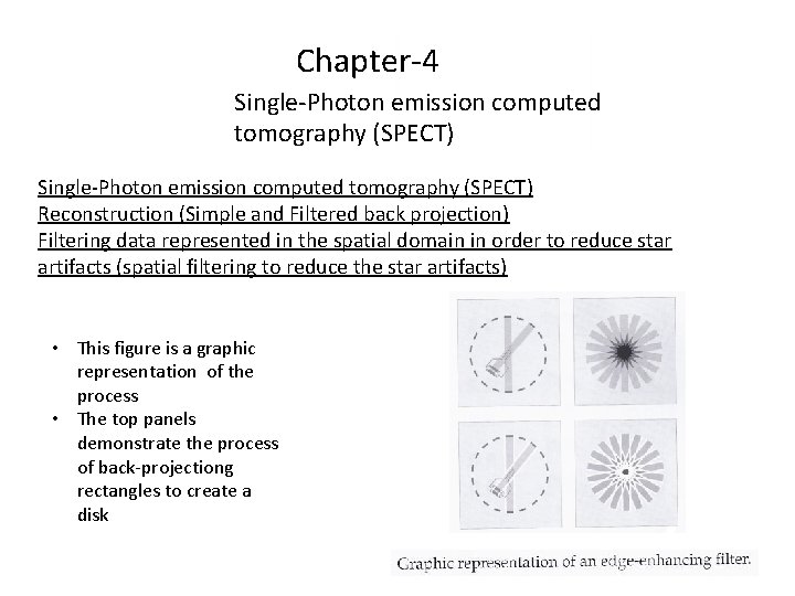 Chapter-4 Single-Photon emission computed tomography (SPECT) Reconstruction (Simple and Filtered back projection) Filtering data