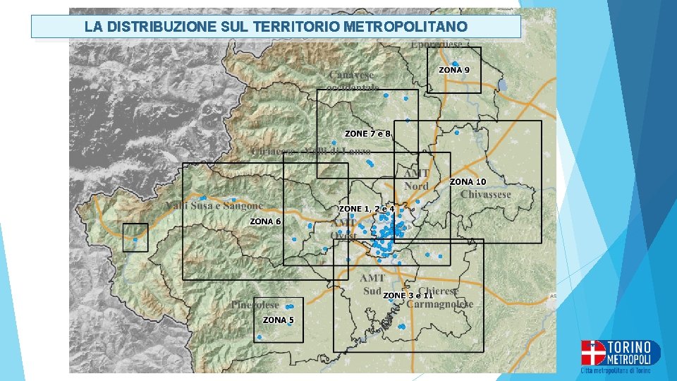 LA DISTRIBUZIONE SUL TERRITORIO METROPOLITANO 