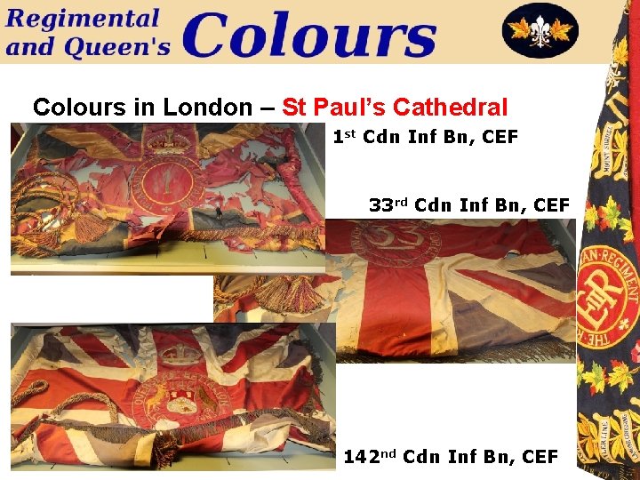 Colours in London – St Paul’s Cathedral 1 st Cdn Inf Bn, CEF 33