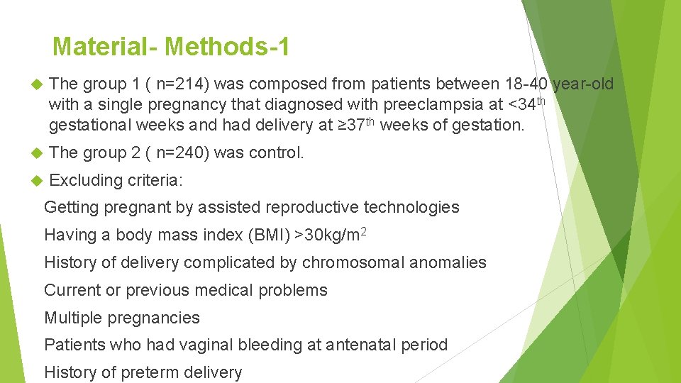 Material- Methods-1 The group 1 ( n=214) was composed from patients between 18 -40