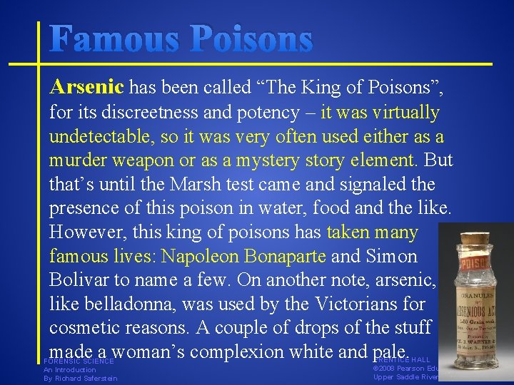 Famous Poisons Arsenic has been called “The King of Poisons”, for its discreetness and Famous Poisons Arsenic has been called “The King of Poisons”, for its discreetness and