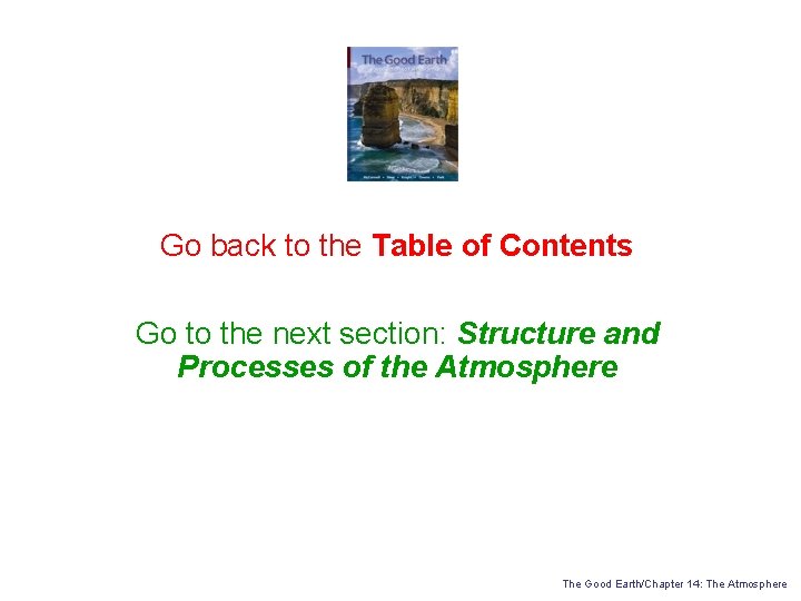 Go back to the Table of Contents Go to the next section: Structure and