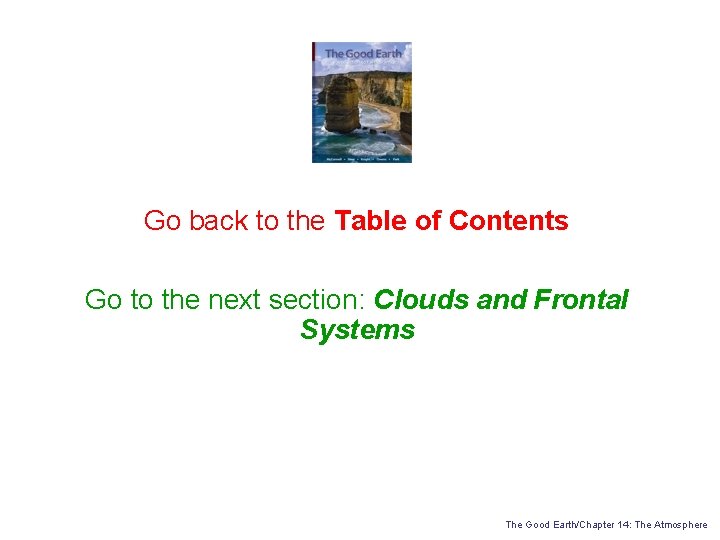 Go back to the Table of Contents Go to the next section: Clouds and