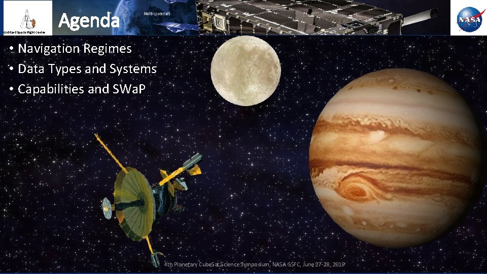 Goddard Space Flight Center Agenda • Navigation Regimes • Data Types and Systems •