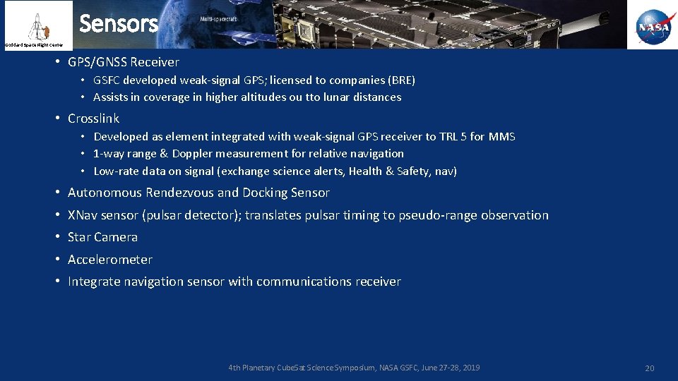 Sensors Goddard Space Flight Center • GPS/GNSS Receiver • GSFC developed weak-signal GPS; licensed