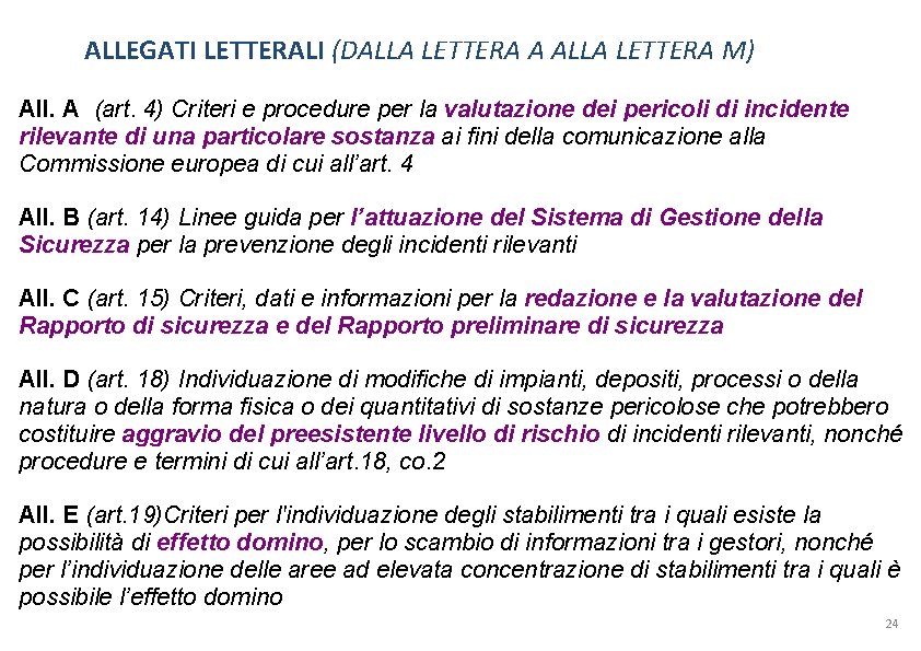 ALLEGATI LETTERALI (DALLA LETTERA A ALLA LETTERA M) All. A (art. 4) Criteri e