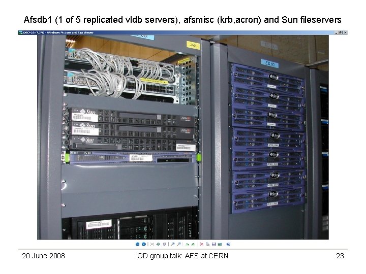Afsdb 1 (1 of 5 replicated vldb servers), afsmisc (krb, acron) and Sun fileservers