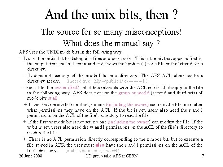 And the unix bits, then ? The source for so many misconceptions! What does