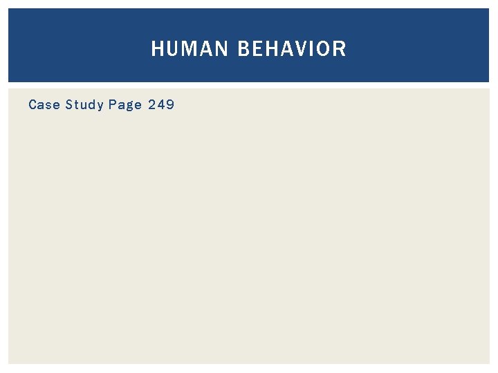 HUMAN BEHAVIOR Case Study Page 249 