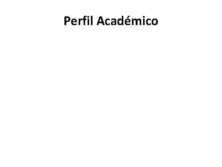 Perfil Académico 