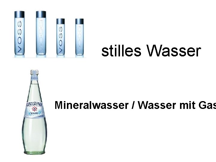 stilles Wasser Mineralwasser / Wasser mit Gas 