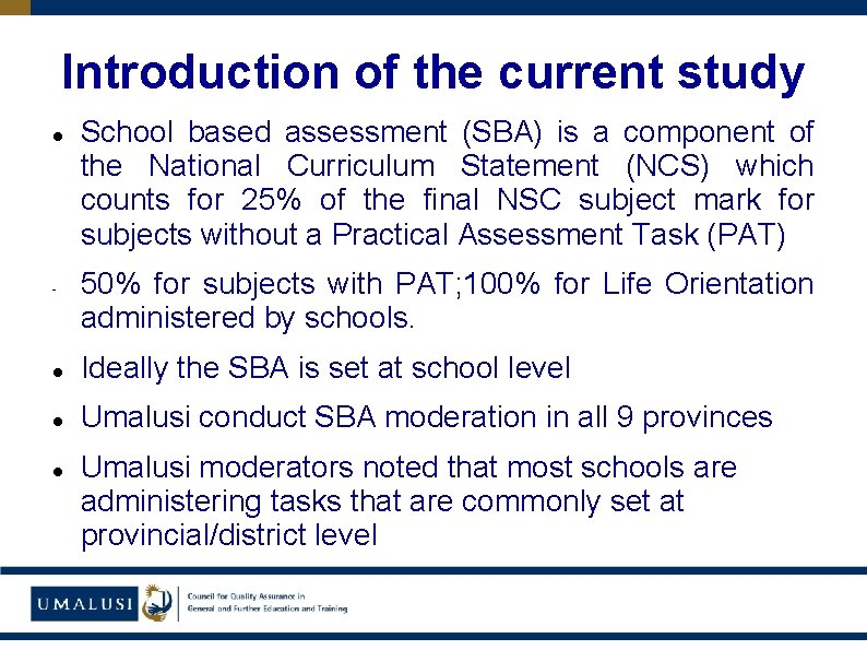 Introduction of the current study - School based assessment (SBA) is a component of