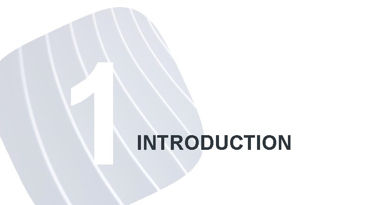 INTRODUCTION 