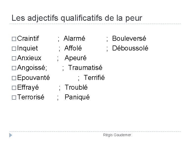 Vocabulaire des motions Pour chaque motion vous trouverez